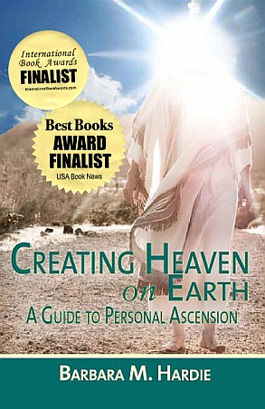 Creating Heaven on Earth: A Guide to Personal Ascension